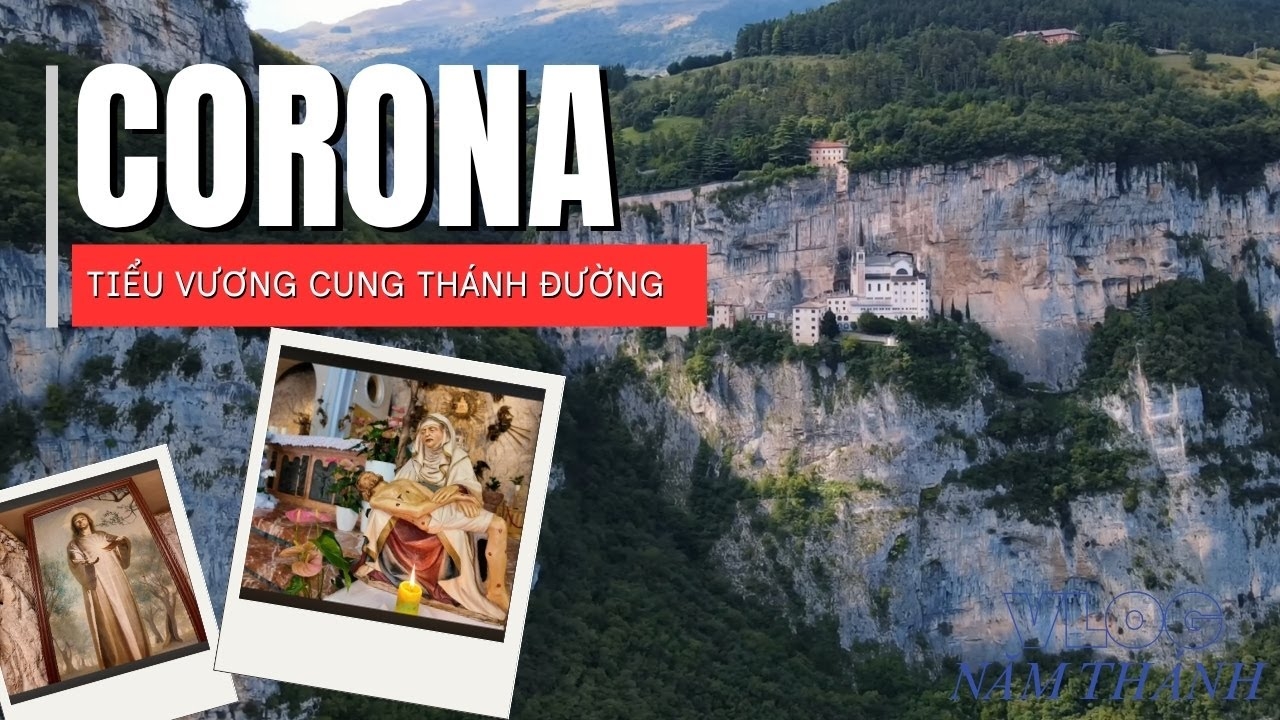 Vlog Năm Thánh số 17 - Đền thánh Đức Mẹ Corona - Tiểu vương cung thánh đường