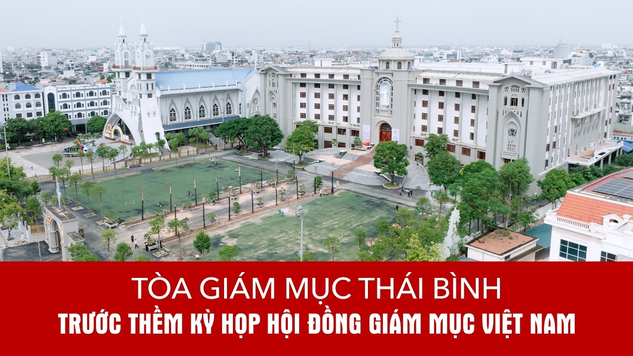 Giới thiệu Tòa Giám mục Thái Bình trước thềm Hội nghị thường niên kỳ II/2026 của Hội đồng Giám mục Việt Nam