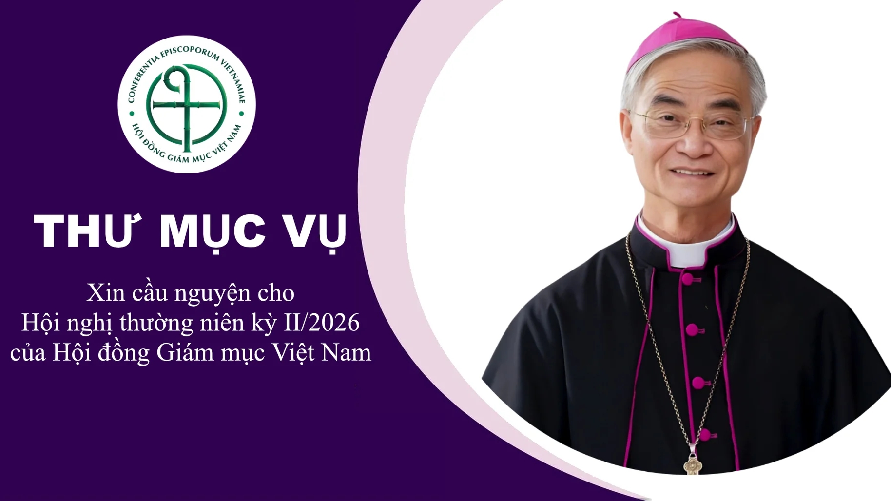 Thư mục vụ Giáo phận Đà Lạt - Xin cầu nguyện cho Hội nghị thường niên kỳ II/2026 của Hội đồng Giám mục Việt Nam
