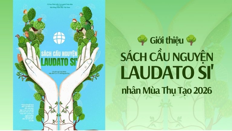 Giới thiệu sách Cầu nguyện Laudato Si’ nhân mùa Thụ tạo 2026