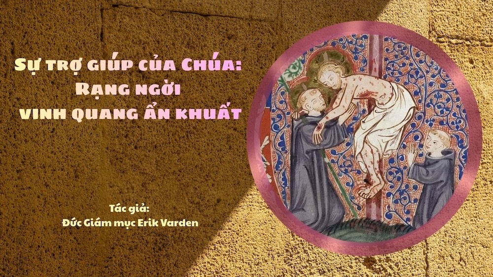 Sự trợ giúp của Chúa: Rạng ngời vinh quang ẩn khuất