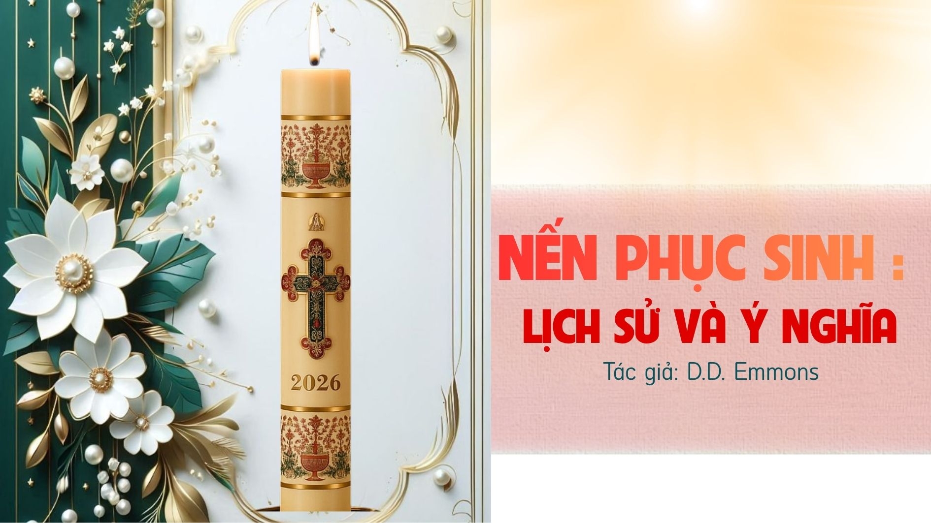 Nến Phục sinh: Lịch sử và ý nghĩa