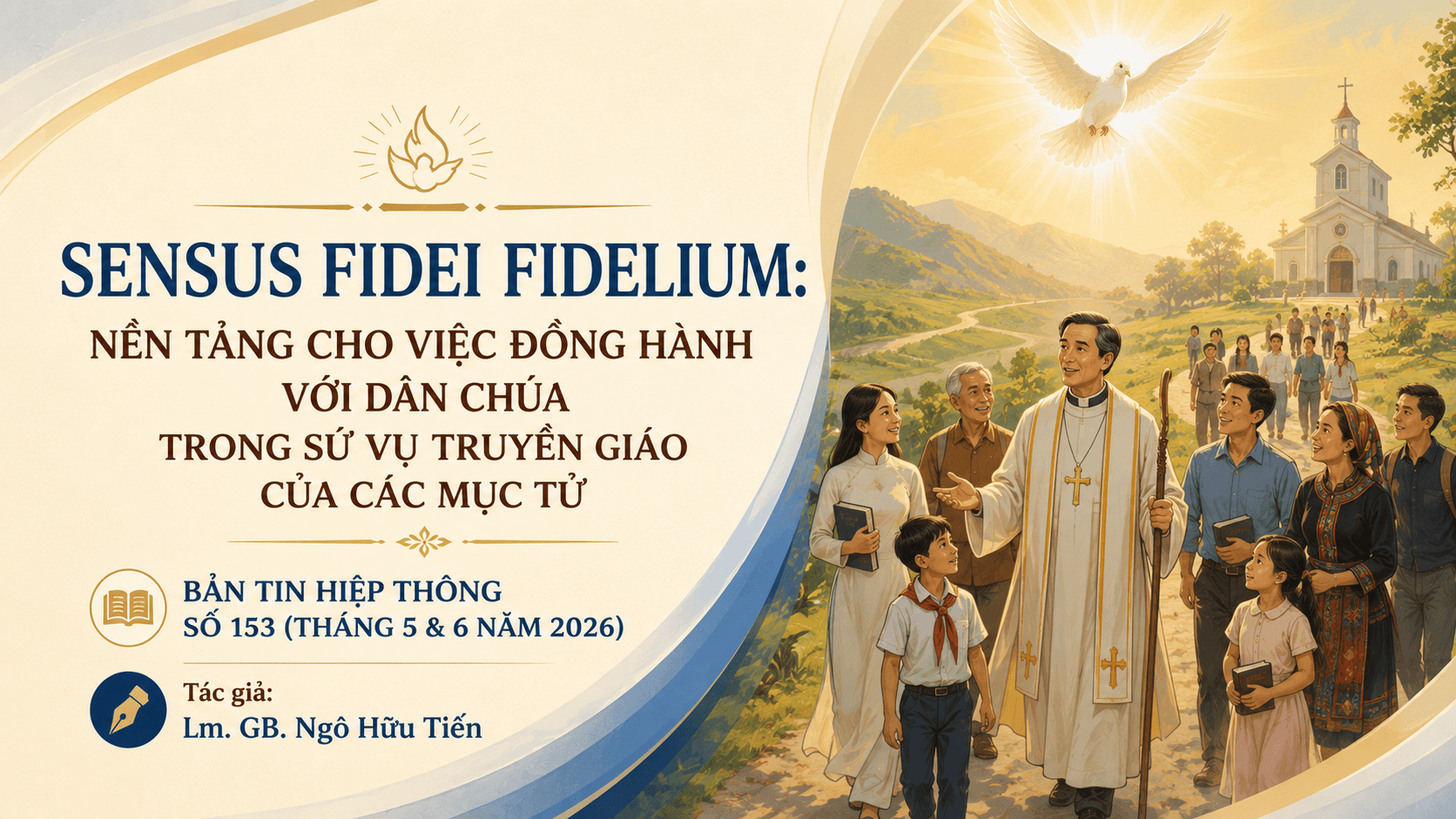 Sensus Fidei Fidelium: Nền tảng cho việc đồng hành với dân Chúa trong sứ vụ truyền giáo của các mục tử