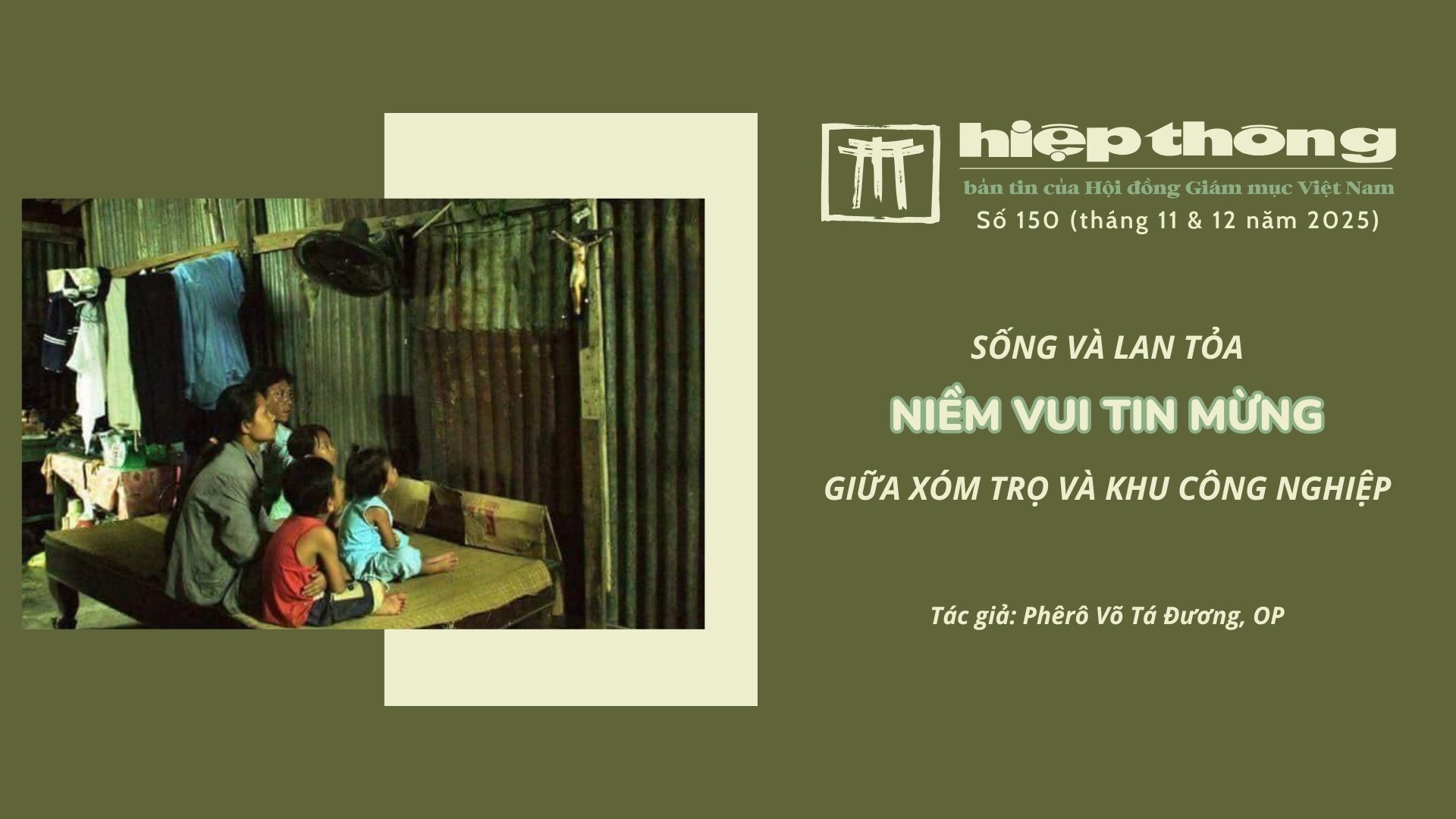 Sống và lan tỏa niềm vui Tin mừng giữa xóm trọ và khu công nghiệp