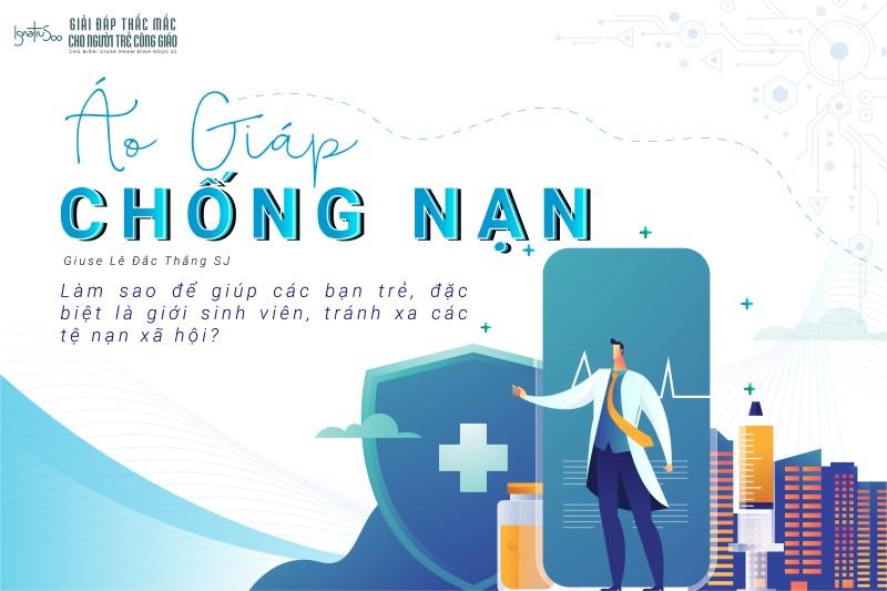 Giải đáp thắc mắc cho người trẻ - Áo giáp chống nạn