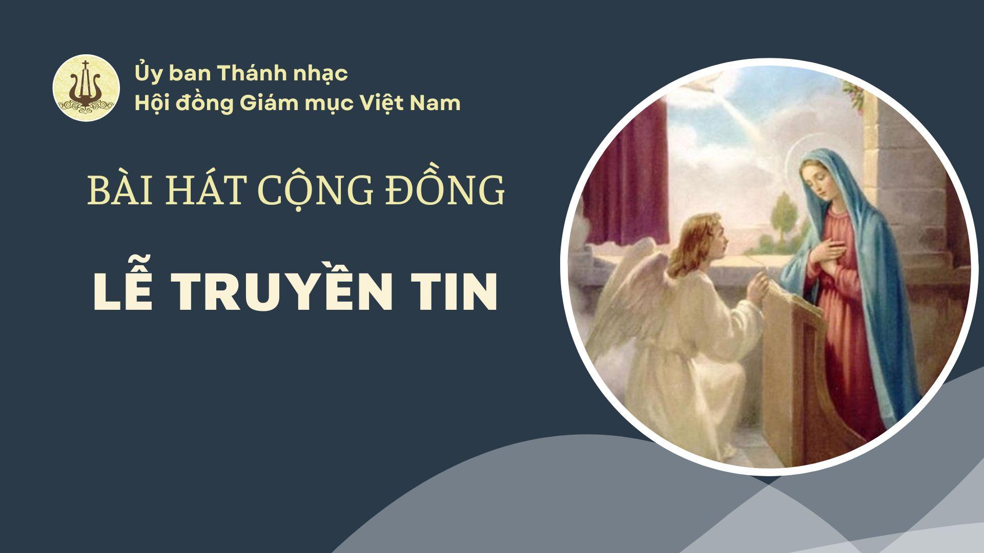 Bài hát cộng đồng lễ Truyền tin (25/3/2025)