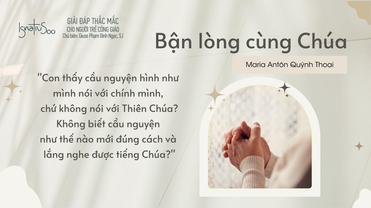Giải đáp thắc mắc cho người trẻ - Bận lòng cùng Chúa