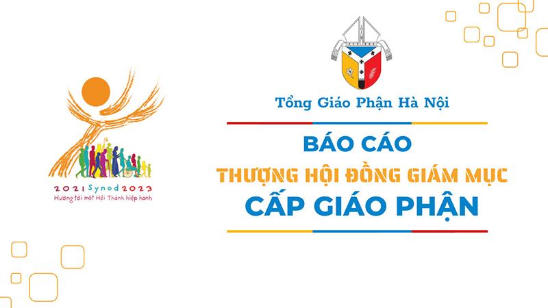 Tổng Giáo phận Hà Nội – Báo Cáo Thượng Hội Đồng Giám Mục Cấp Giáo Phận