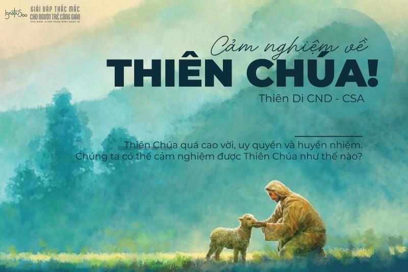 Giải đáp thắc mắc cho người trẻ - Cảm nghiệm về Thiên Chúa!