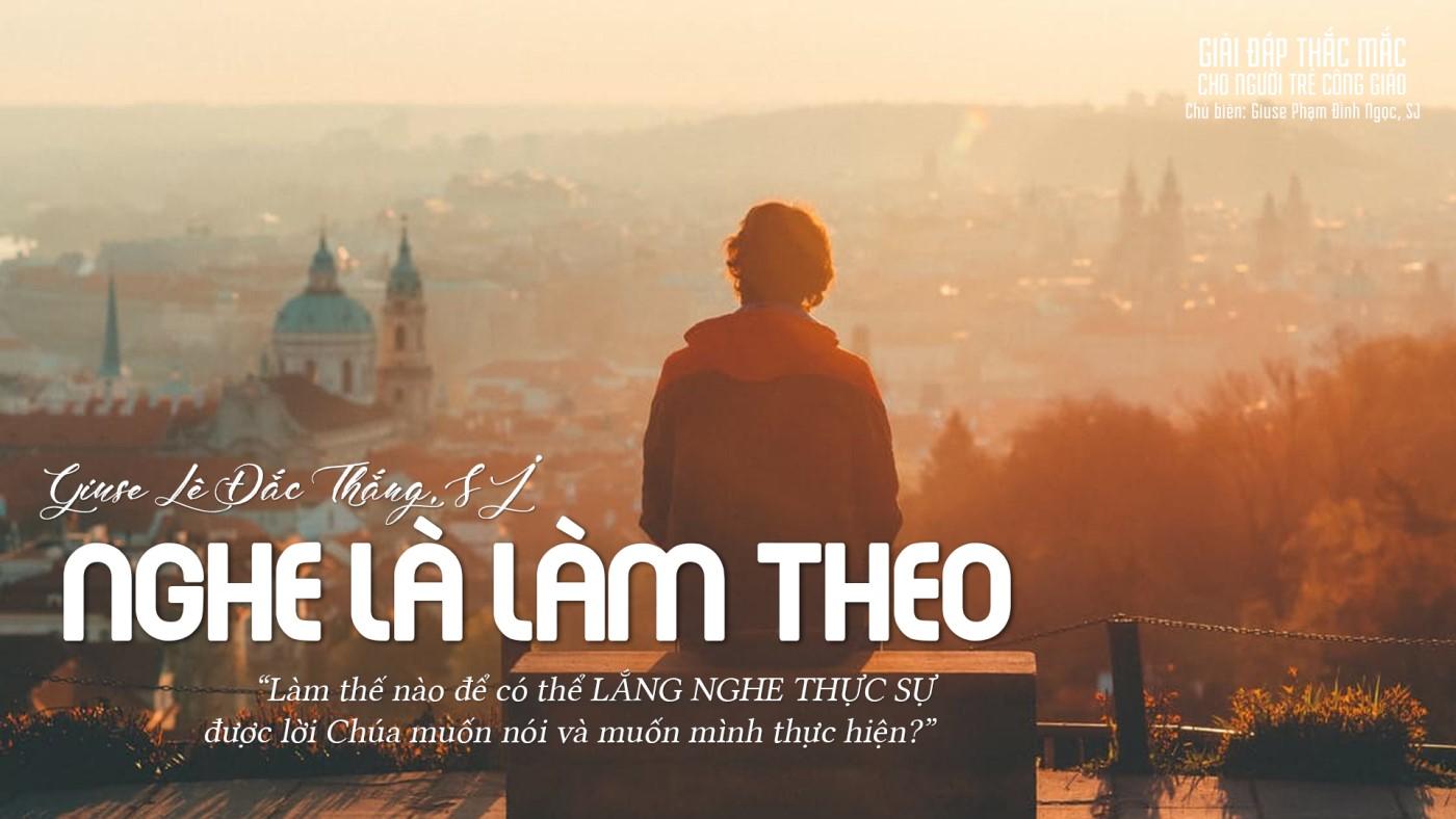 Giải đáp thắc mắc cho người trẻ - Nghe là làm theo