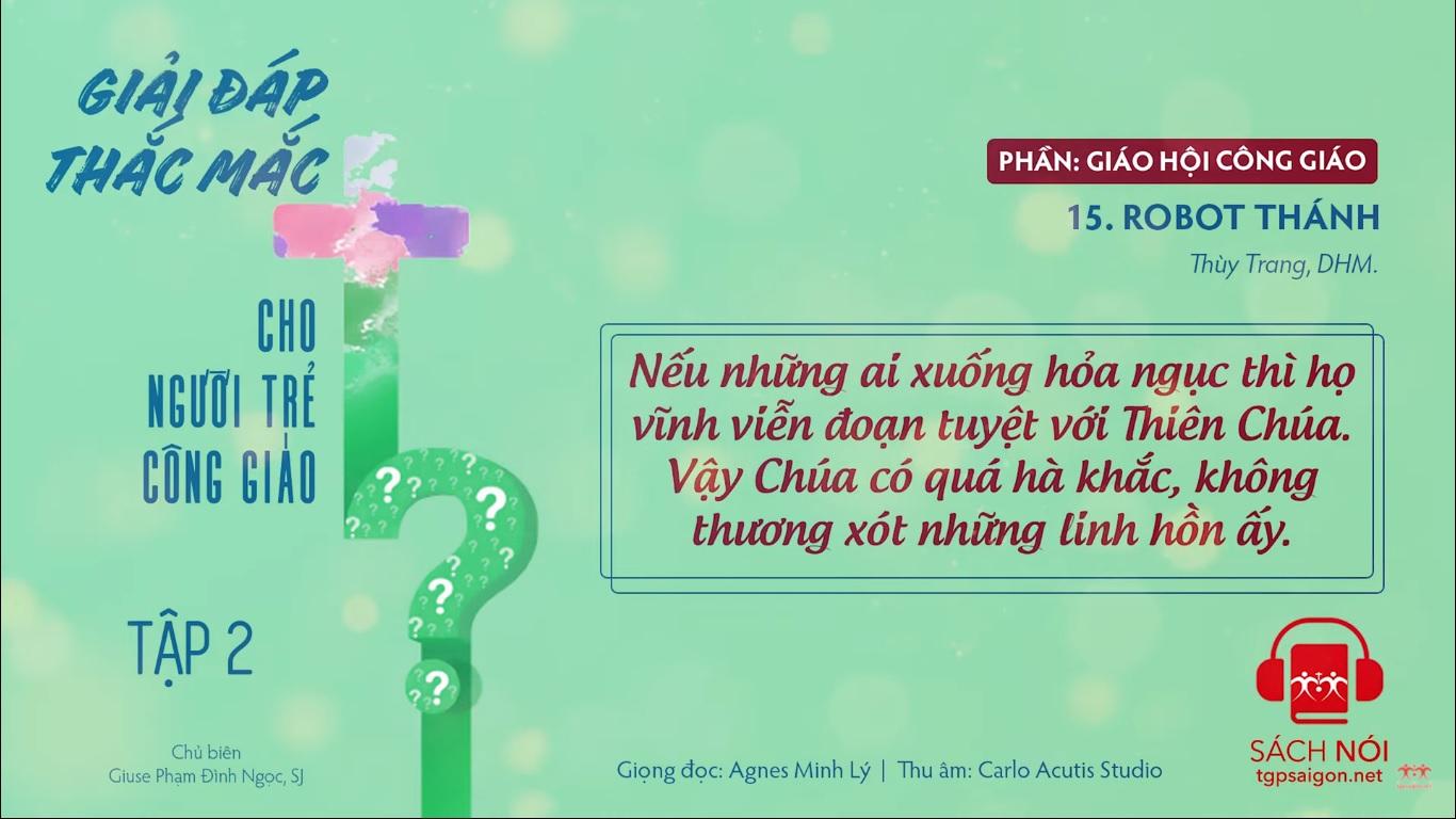 Giải đáp thắc mắc cho người trẻ - Robot thánh