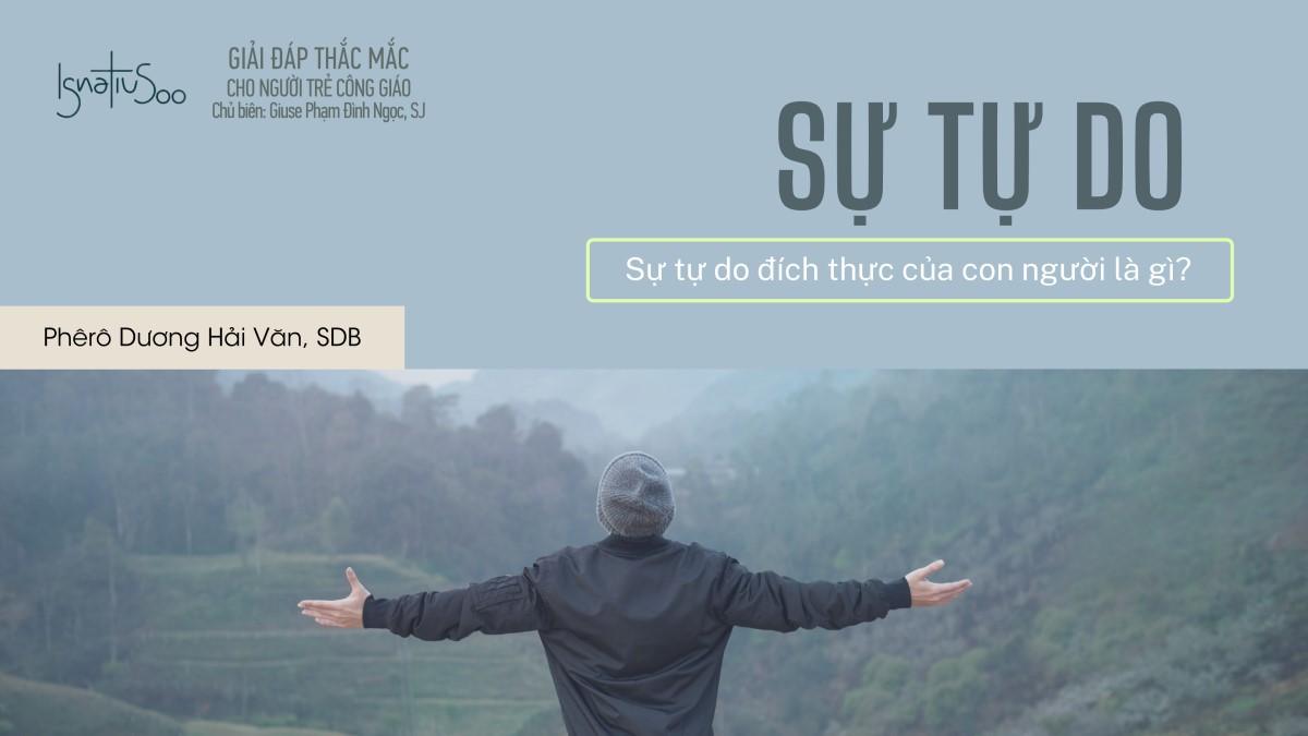 Giải đáp thắc mắc cho người trẻ - Tự do