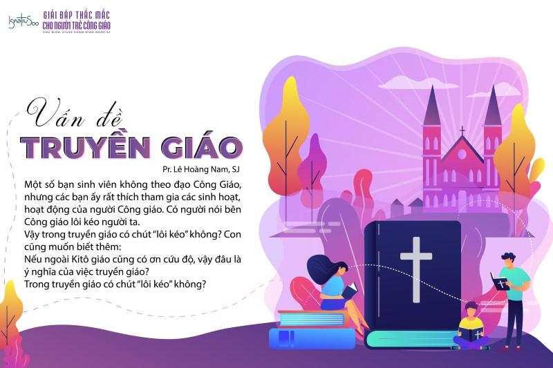 Giải đáp thắc mắc cho người trẻ - Vấn đề truyền giáo
