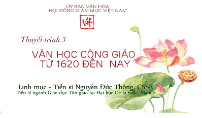 Hội thảo Văn hóa: Văn Học Công Giáo Từ Năm 1620 Đến Nay