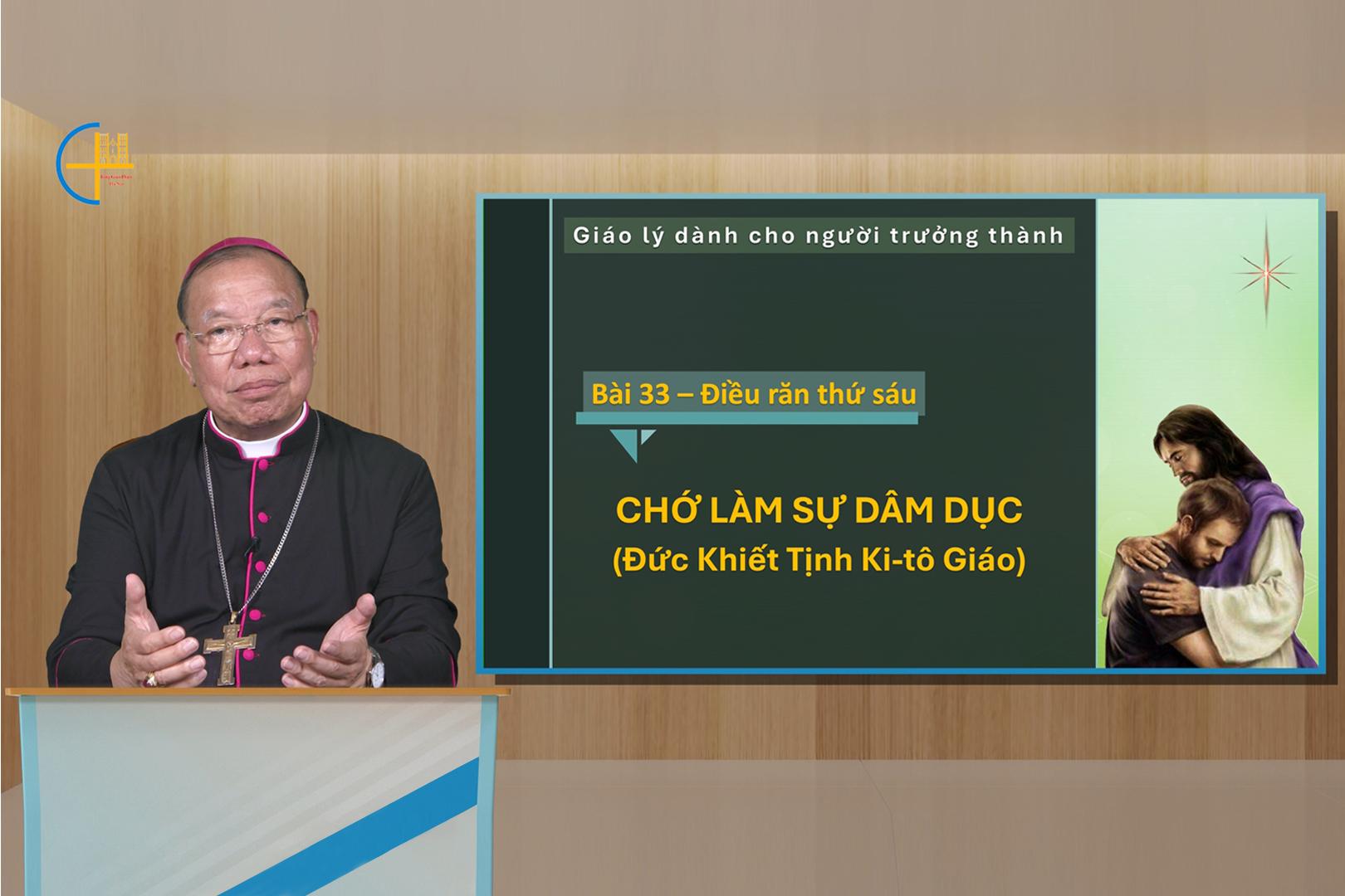 Bài 33: Điều răn VI – Chớ làm sự dâm dục