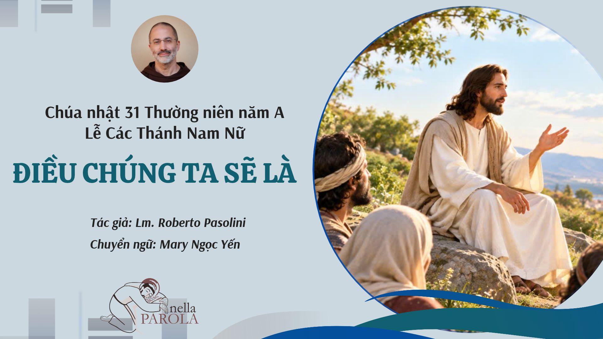 Điều chúng ta sẽ là - Suy niệm lễ Các thánh nam nữ của Cha Roberto Pasolini