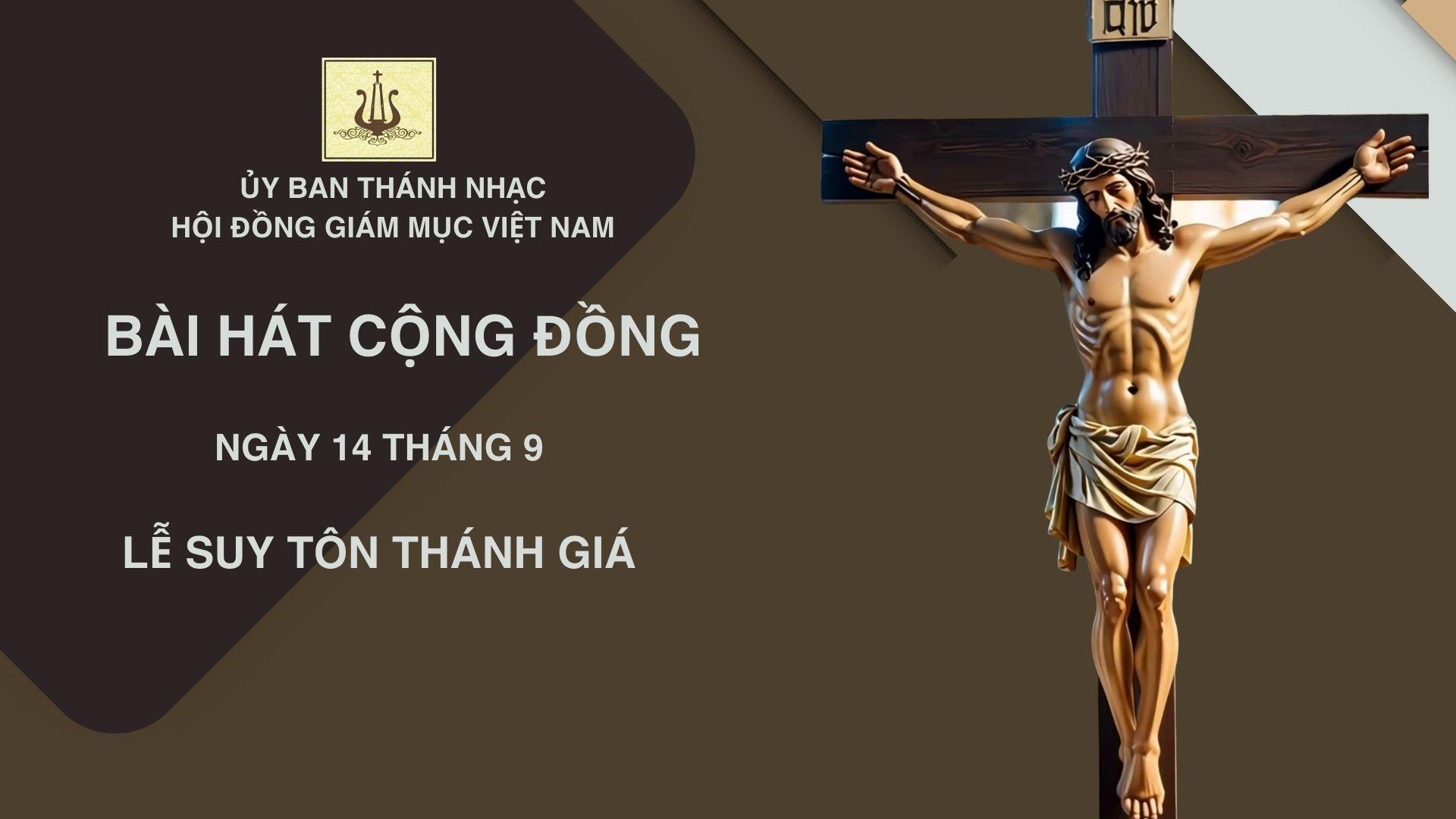 Bài hát cộng đồng lễ Suy tôn Thánh giá ngày 14/9/2025