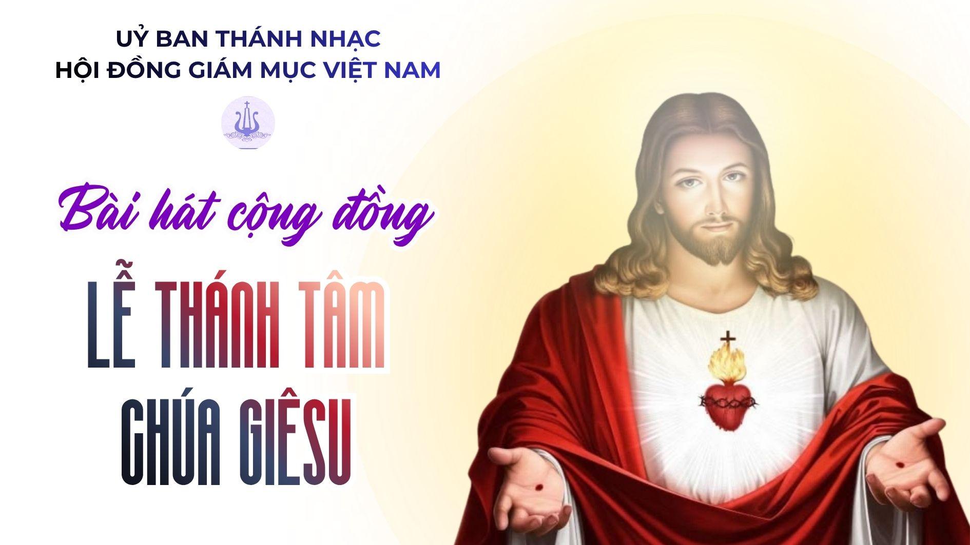 Bài hát cộng đồng lễ Thánh Tâm Chúa Giêsu ngày 12/6/2026