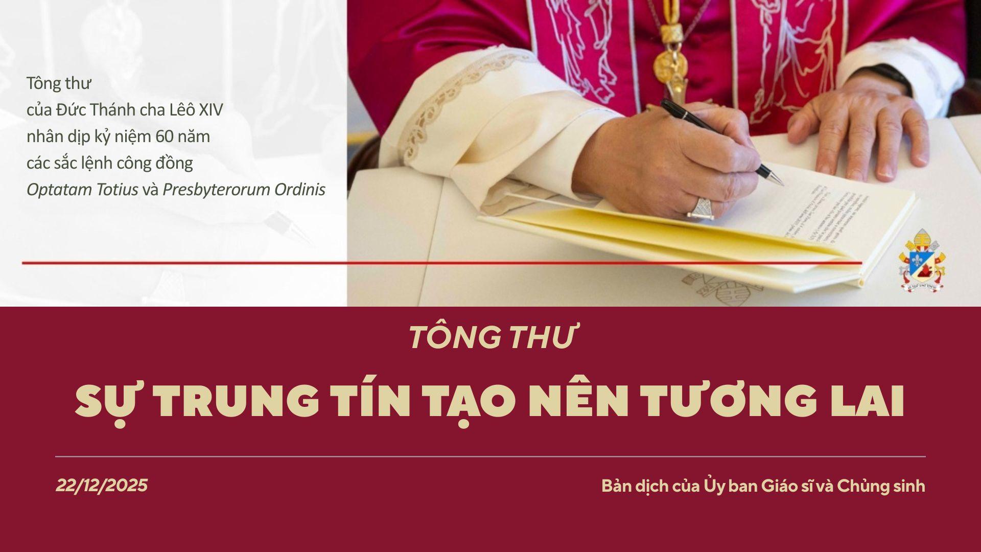 tong thu su trung tin tao nen tuong lai cua duc thanh cha leo xiv nhan dip ky niem 60 nam cac sac lenh cong dong optatam totius va presbyterorum ordinis.