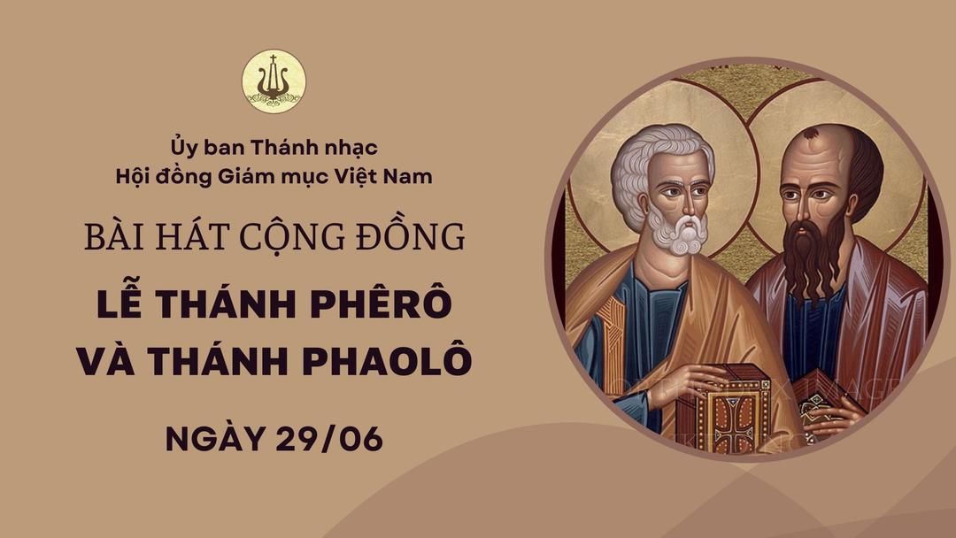 Bài hát cộng đồng Chúa nhật - Lễ thánh Phêrô và thánh Phaolô, năm B
