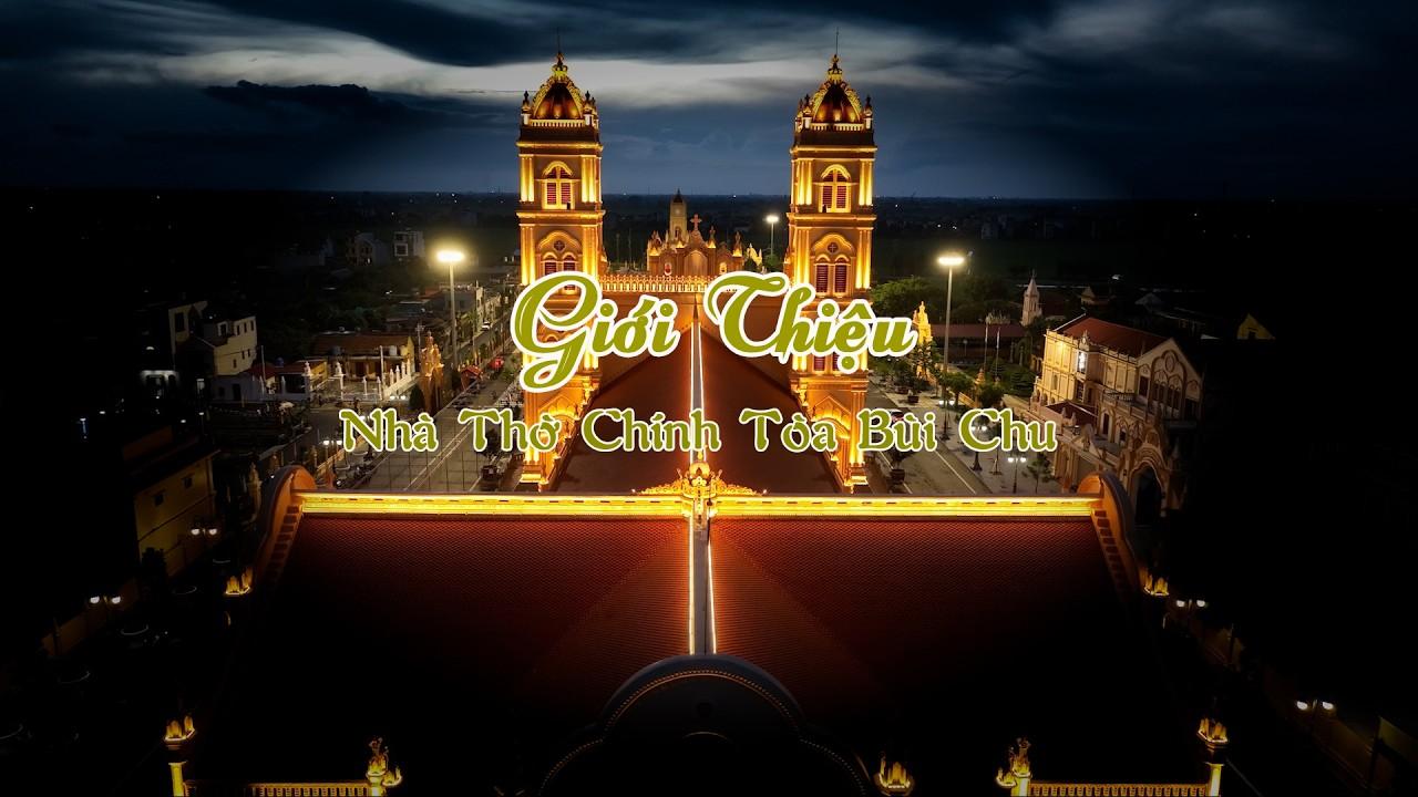 Giới thiệu Nhà thờ chính tòa Bùi Chu năm 2026