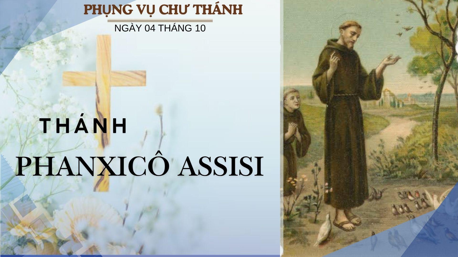 Ngày 04 tháng 10: Thánh Phanxicô Assisi - Đấng sáng lập dòng Phanxicô, bổn mạng Nước Ý