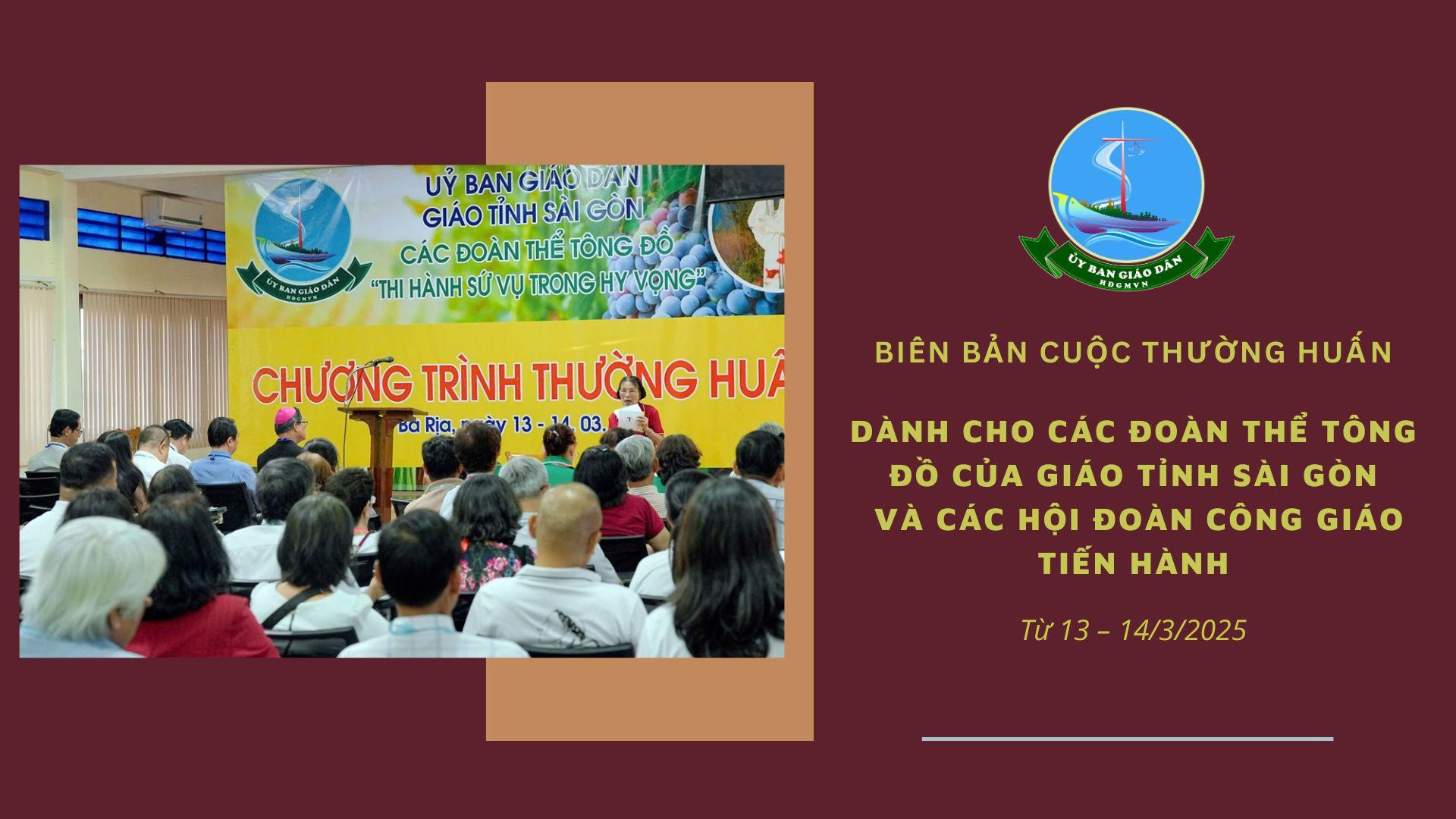 Ủy ban Giáo dân: Biên bản Cuộc thường huấn tại Giáo tỉnh Sài Gòn từ 13-14/3/2025