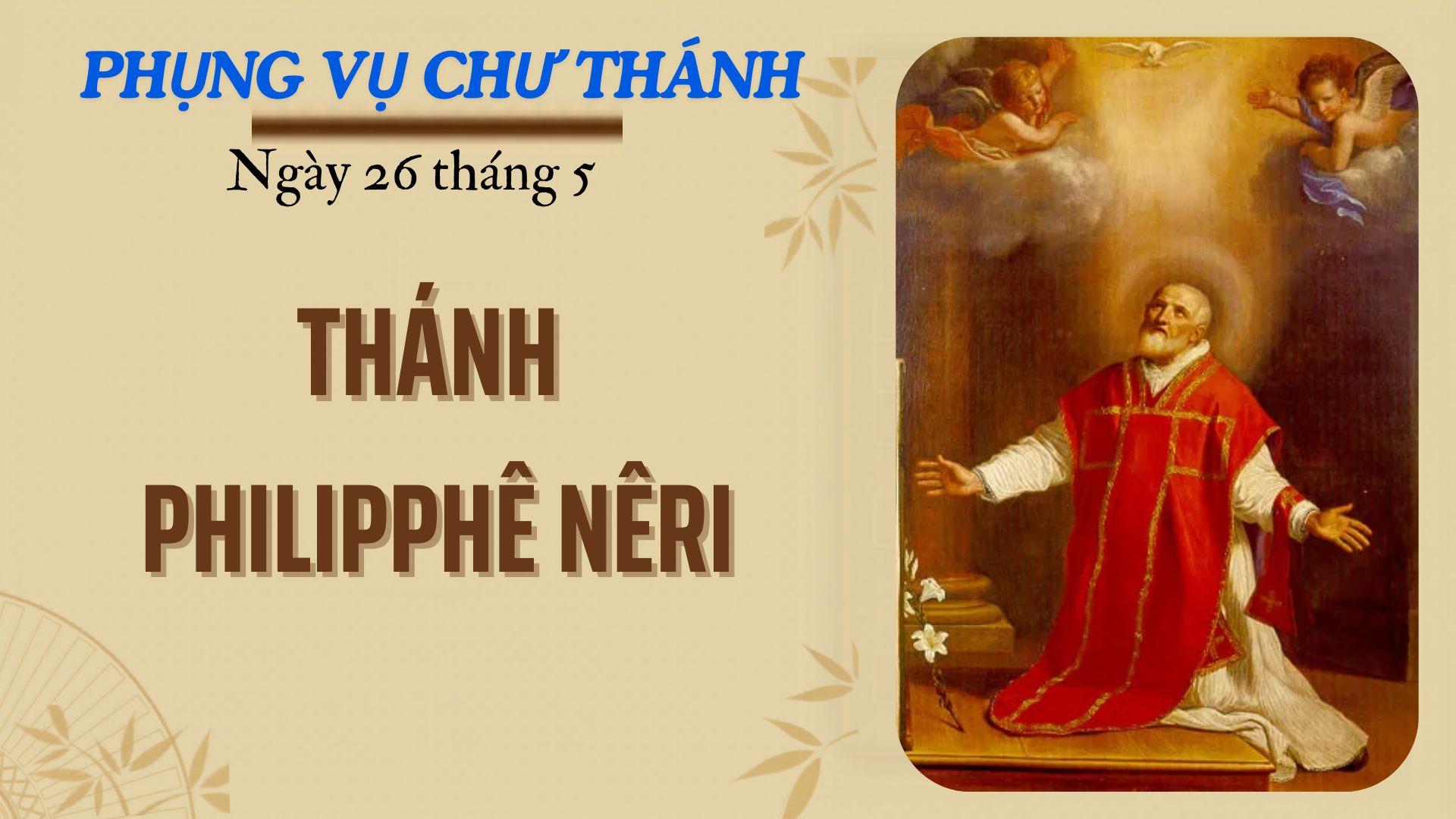 Ngày 26 tháng 5: Thánh Philipphê Nêri
