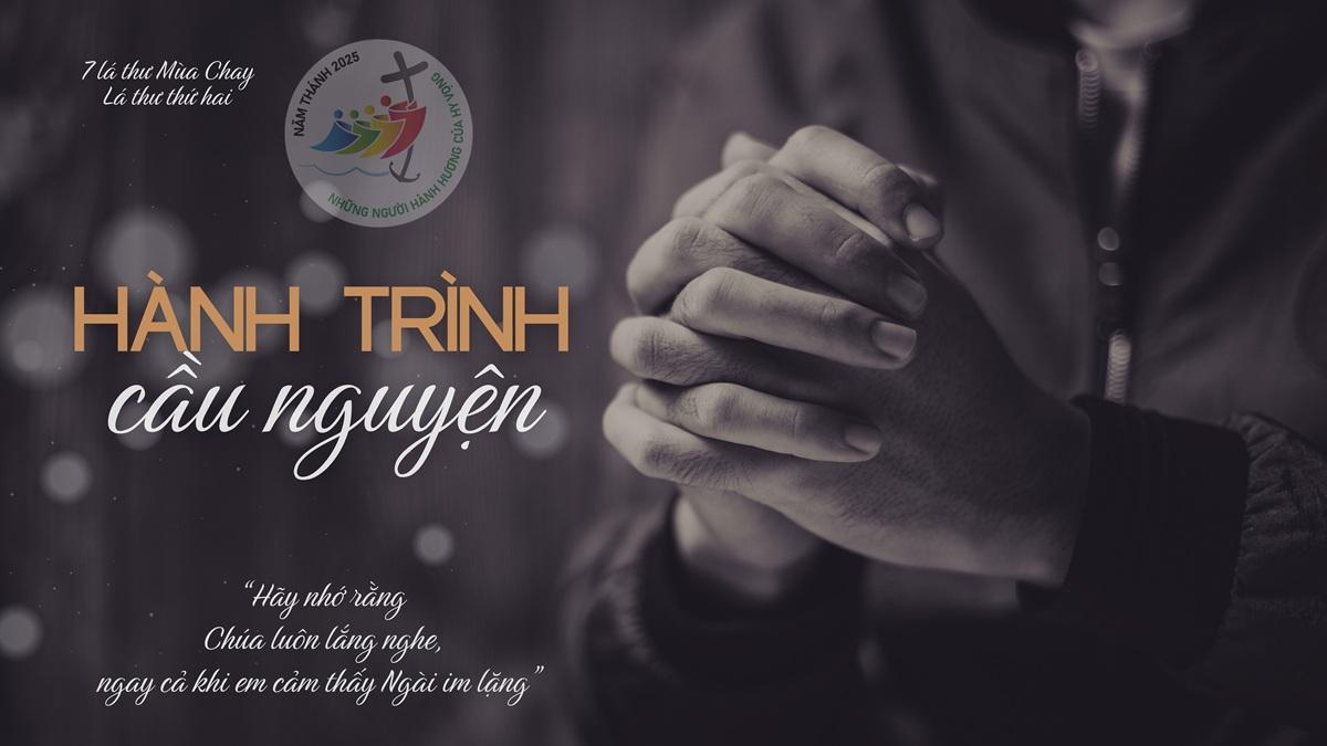 Lá thư Mùa Chay (2): Hành trình cầu nguyện