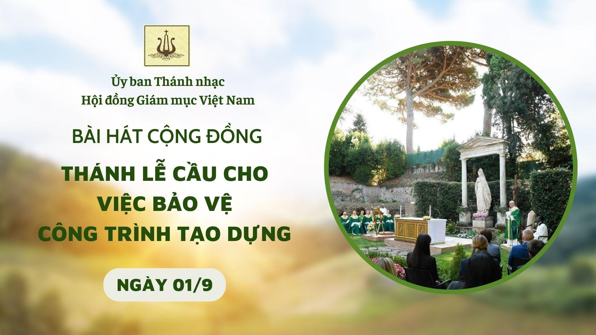 Bài hát cộng đồng Thánh lễ cầu cho việc bảo vệ công trình tạo dựng (01/9)