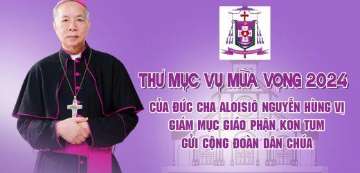 Thư mục vụ Mùa Vọng 2024 của Đức Giám mục Giáo phận Kon Tum