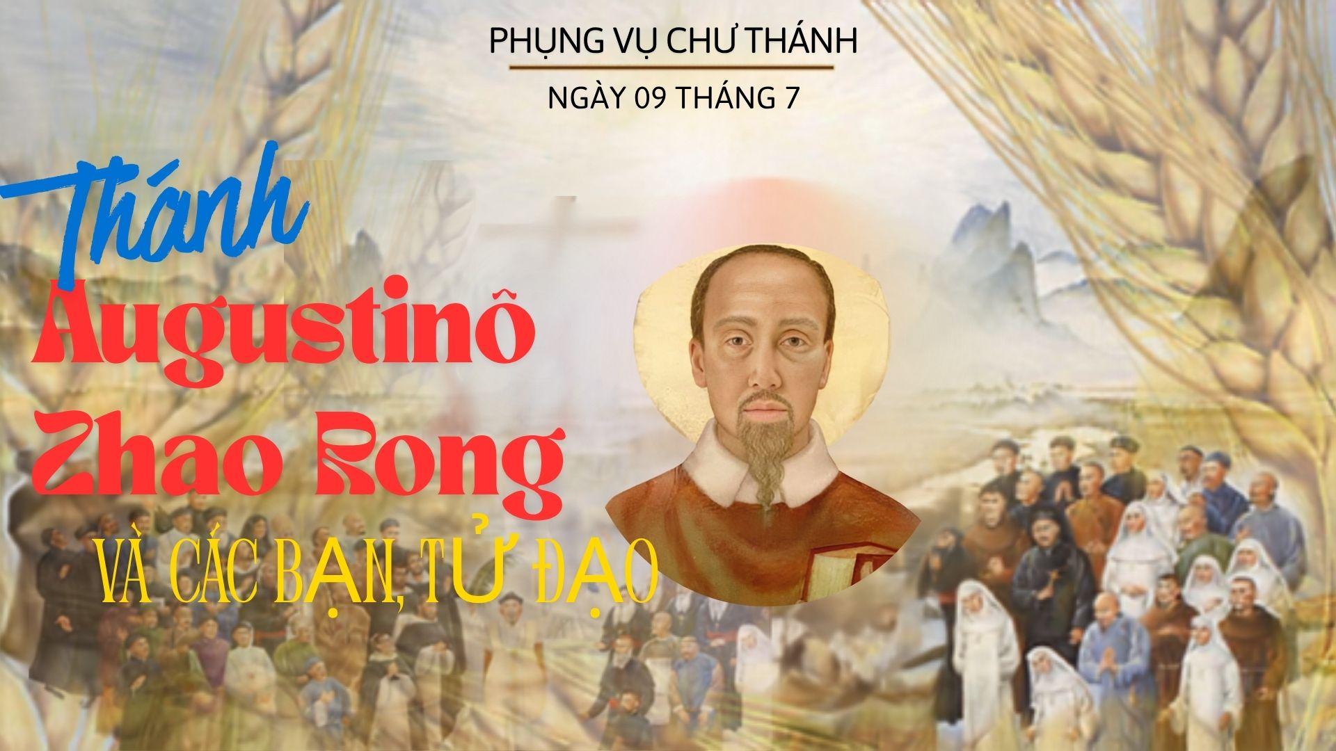 Ngày 09 tháng 7: Thánh Augustinô Zhao Rong, Linh mục, và các bạn tử đạo tại Trung Hoa