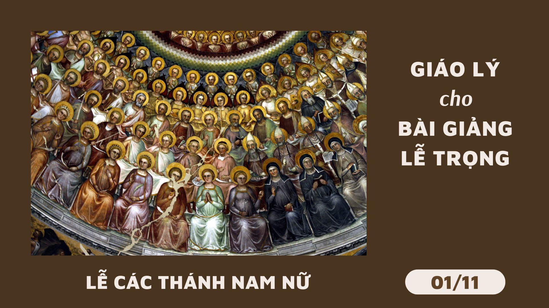 Giáo lý cho bài giảng Lễ Các Thánh Nam Nữ (01/11)