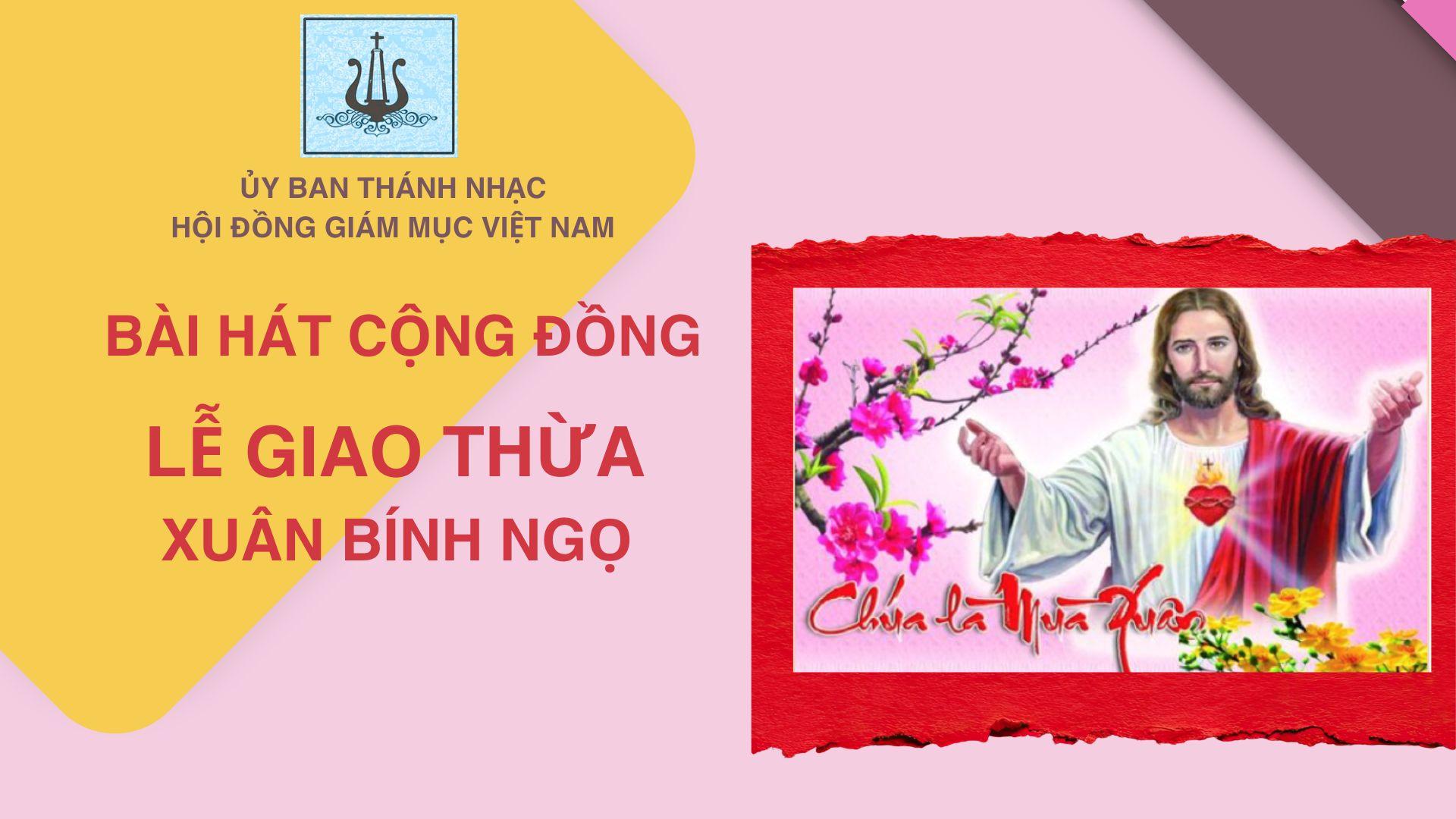 Bài hát cộng đồng lễ Giao thừa - Xuân Bính Ngọ