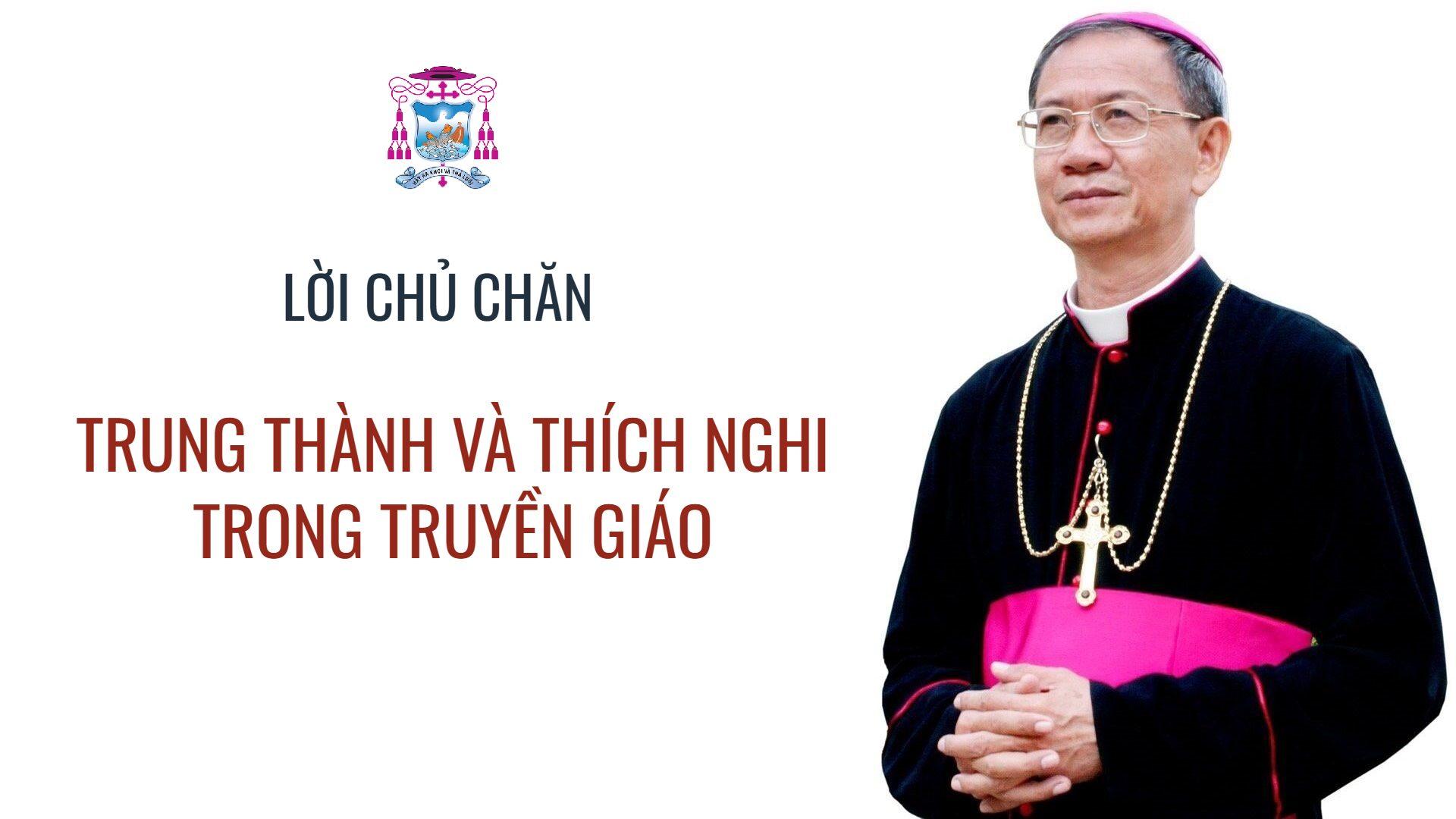 Lời Chủ chăn Giáo phận Vĩnh Long tháng 8/2026: Trung thành và thích nghi trong truyền giáo