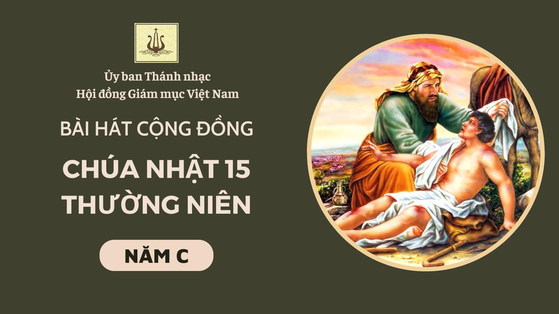 Bài hát cộng đồng Chúa nhật 15 Thường niên năm C