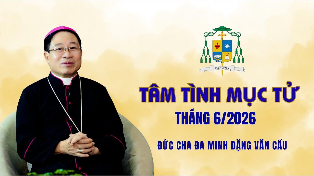 Tâm tình Mục tử Giáo phận Thái Bình tháng 6/2026