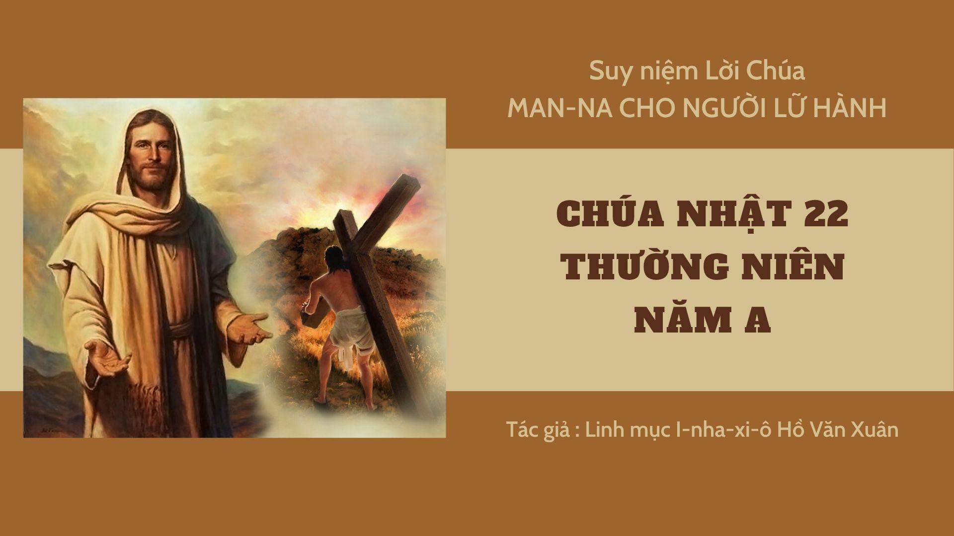 Chúa nhật 22 Thường niên năm A - Man-na cho người lữ hành