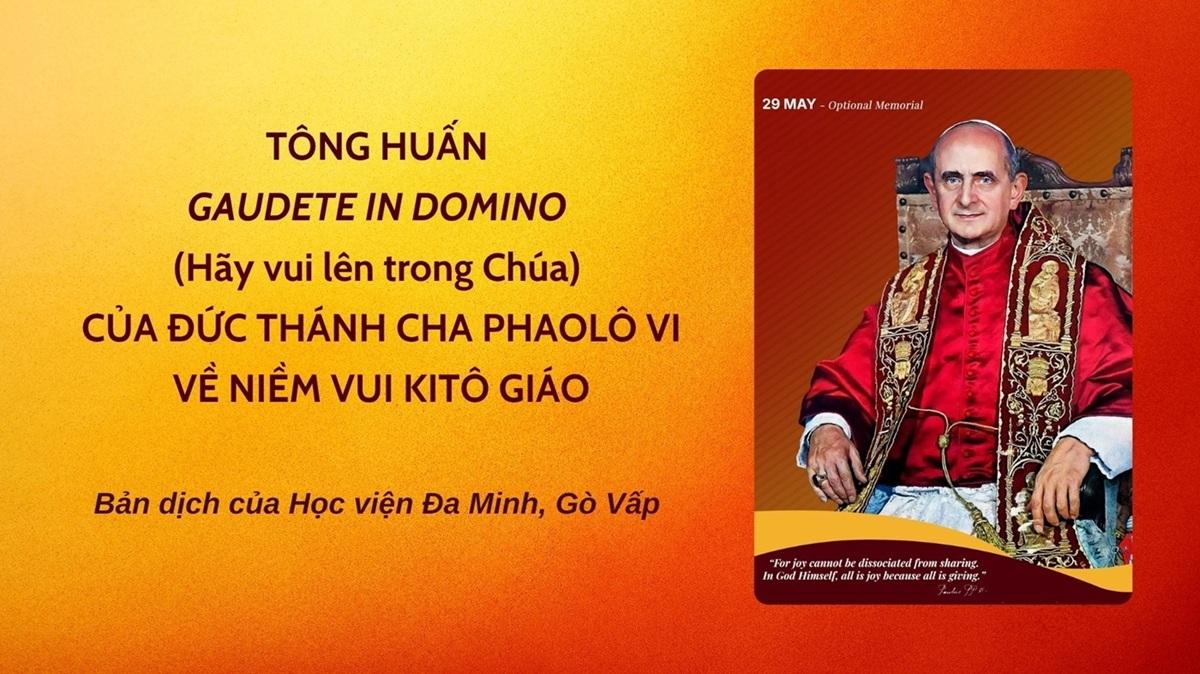Tông huấn của Đức Thánh Cha Phaolô VI về Niềm vui Kitô giáo: Gaudete in Domino - Hãy vui lên trong Chúa