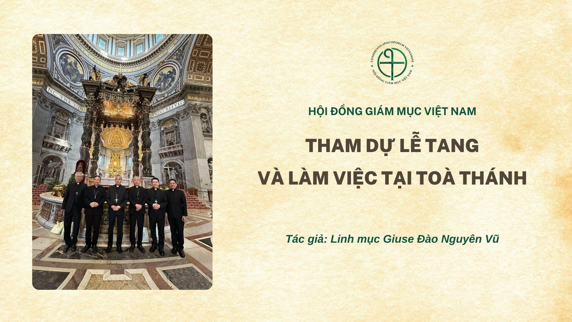 Hội đồng Giám mục Việt Nam: Tham dự lễ tang và làm việc tại Toà Thánh