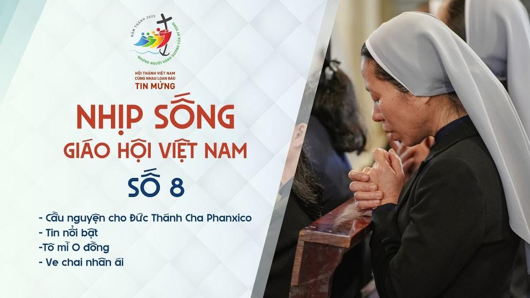 nhip song giao hoi viet nam so 8 1802   24022025