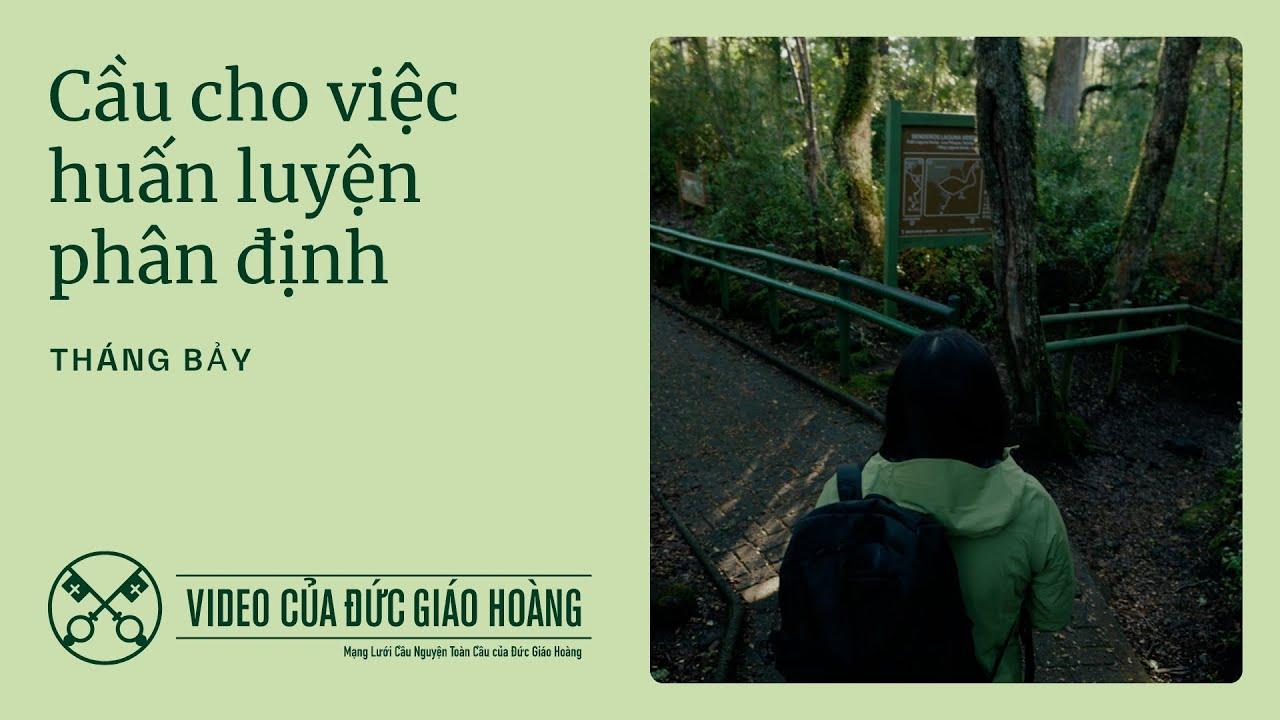 Ý cầu nguyện của Đức Thánh Cha tháng 7/2025: Cầu cho việc huấn luyện sự phân định