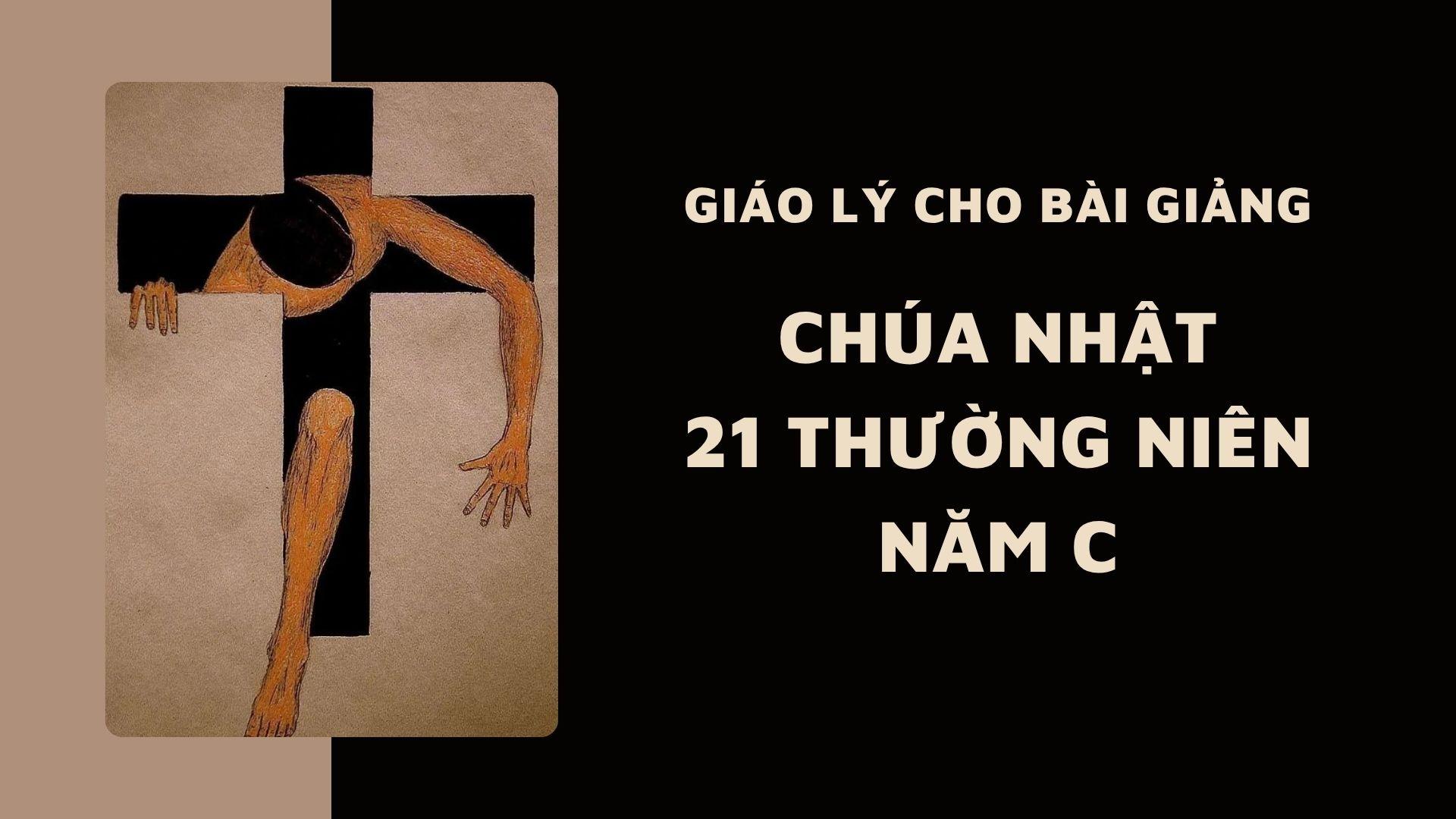 Giáo lý cho bài giảng Chúa nhật 21 Thường niên năm C