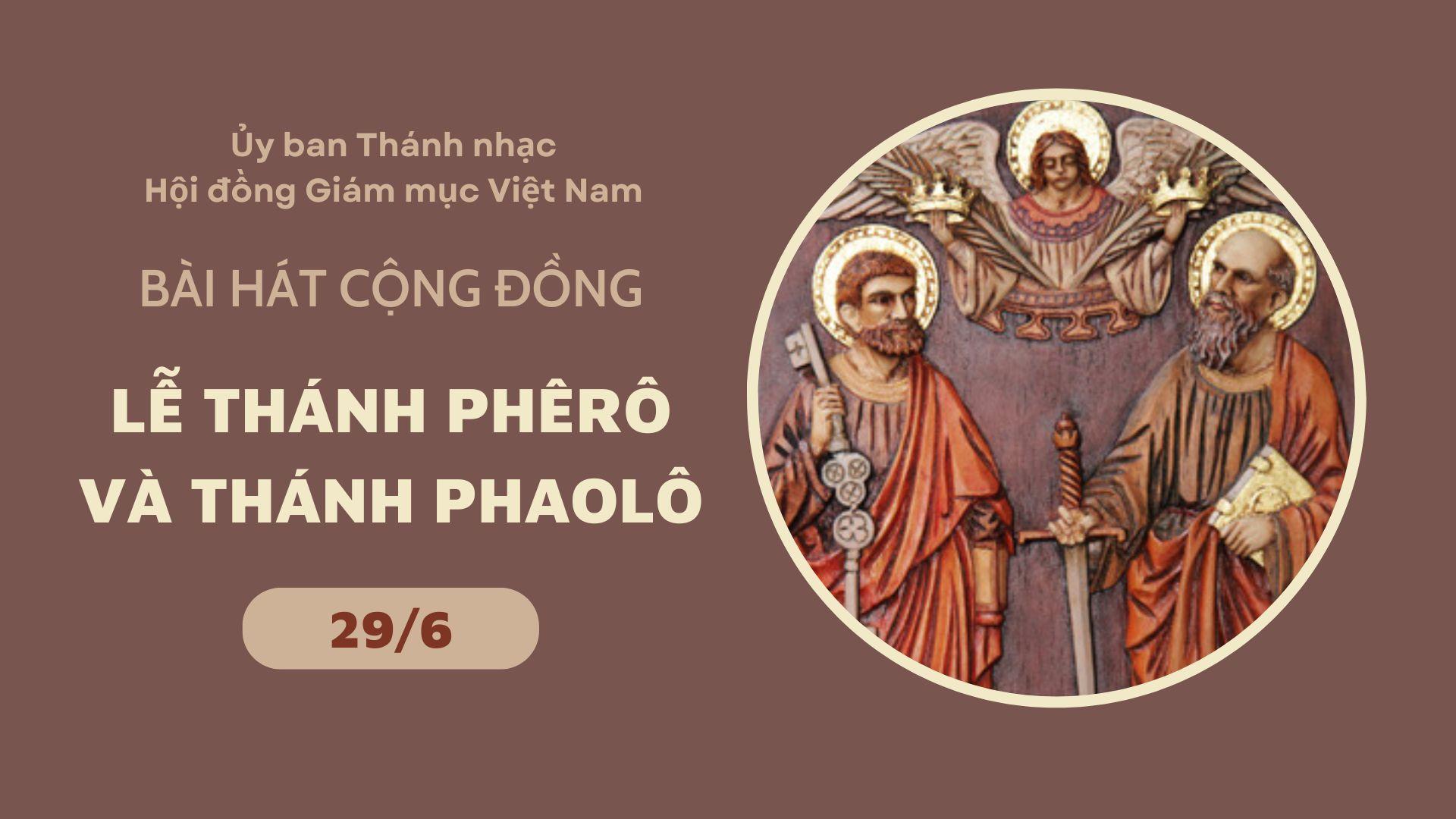 Bài hát cộng đồng lễ Thánh Phêrô và Thánh Phaolô ngày 29/6/2025