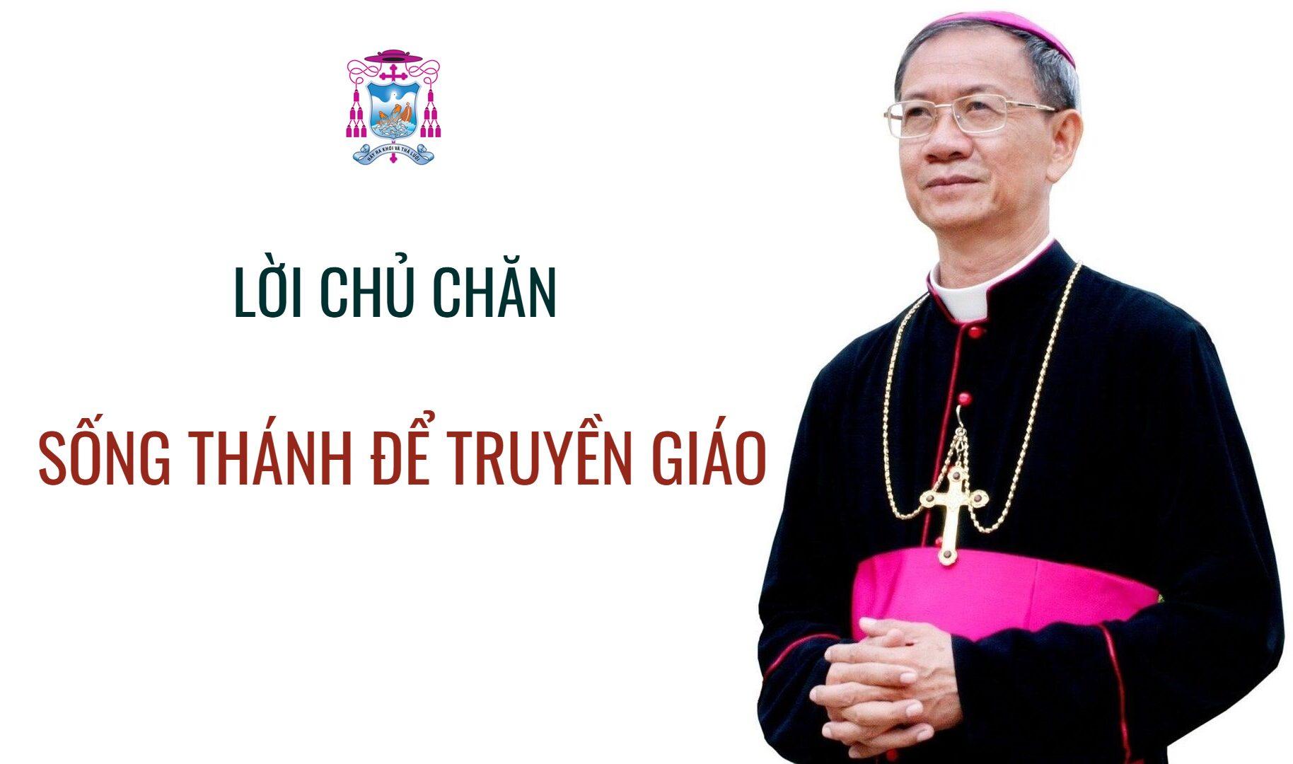Lời Chủ chăn Giáo phận Vĩnh Long tháng 7/2026: Sống thánh để truyền giáo