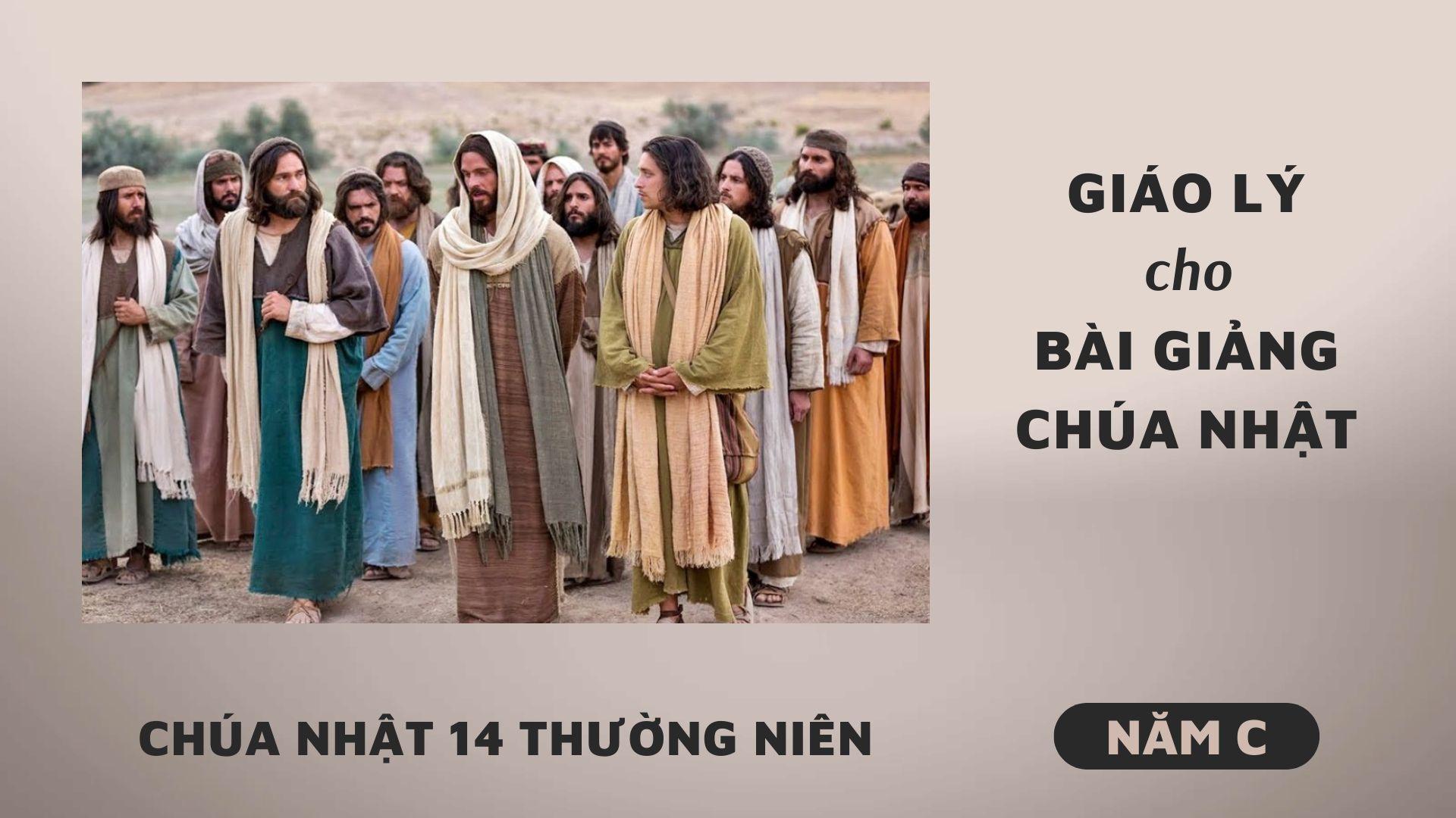 Giáo lý cho bài giảng Chúa nhật 14 Thường niên năm C