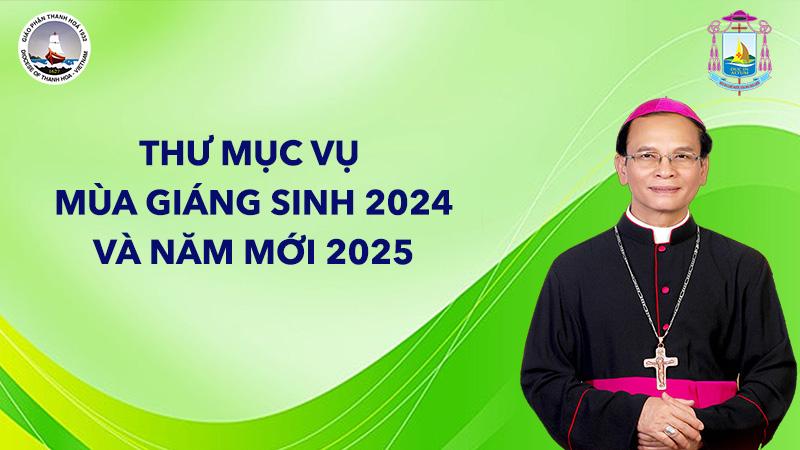 Giáo phận Thanh Hóa: Thư mục vụ mùa Giáng sinh năm 2024 và năm mới 2025