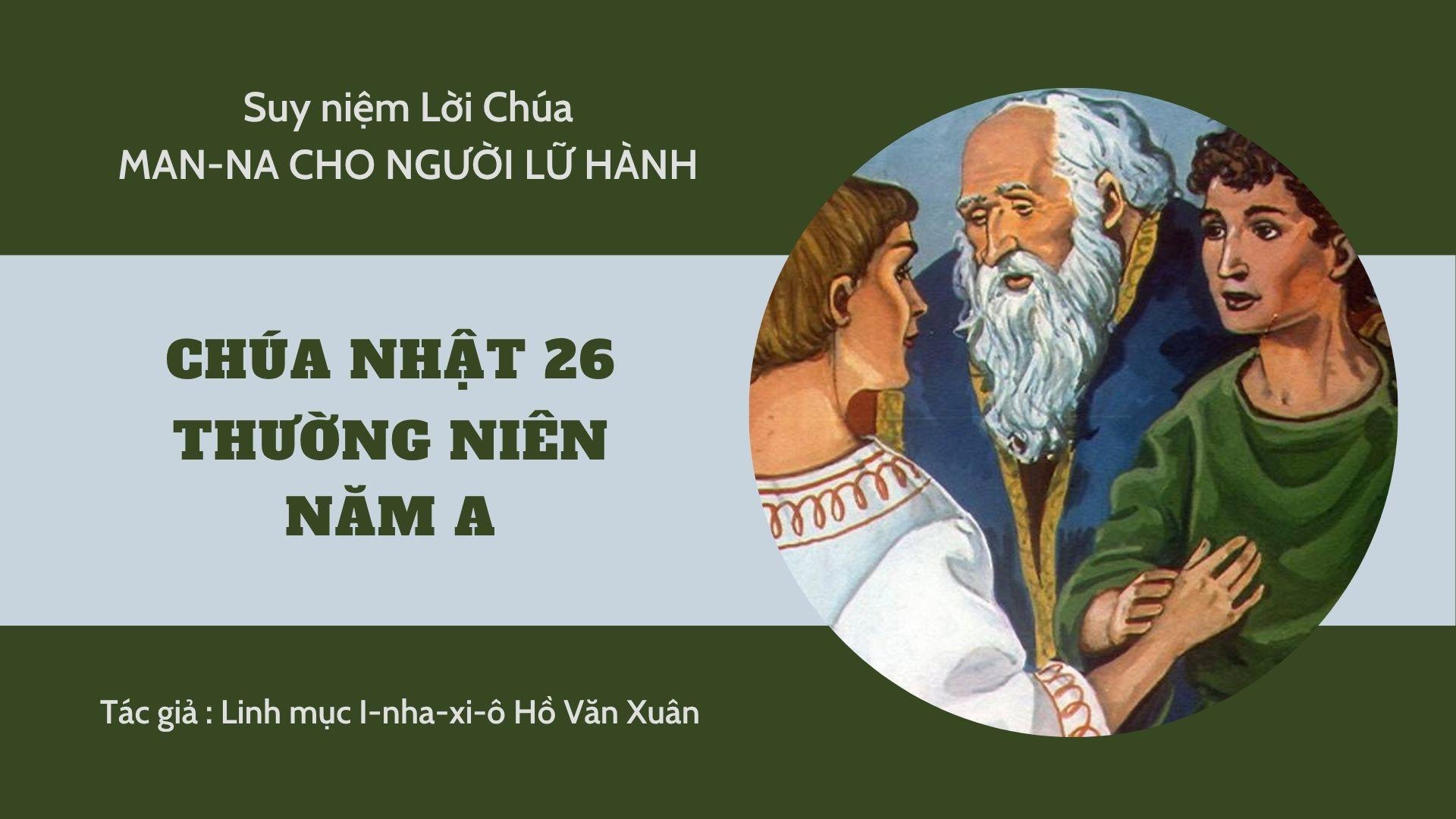 Chúa nhật 26 Thường niên năm A - Man-na cho người lữ hành
