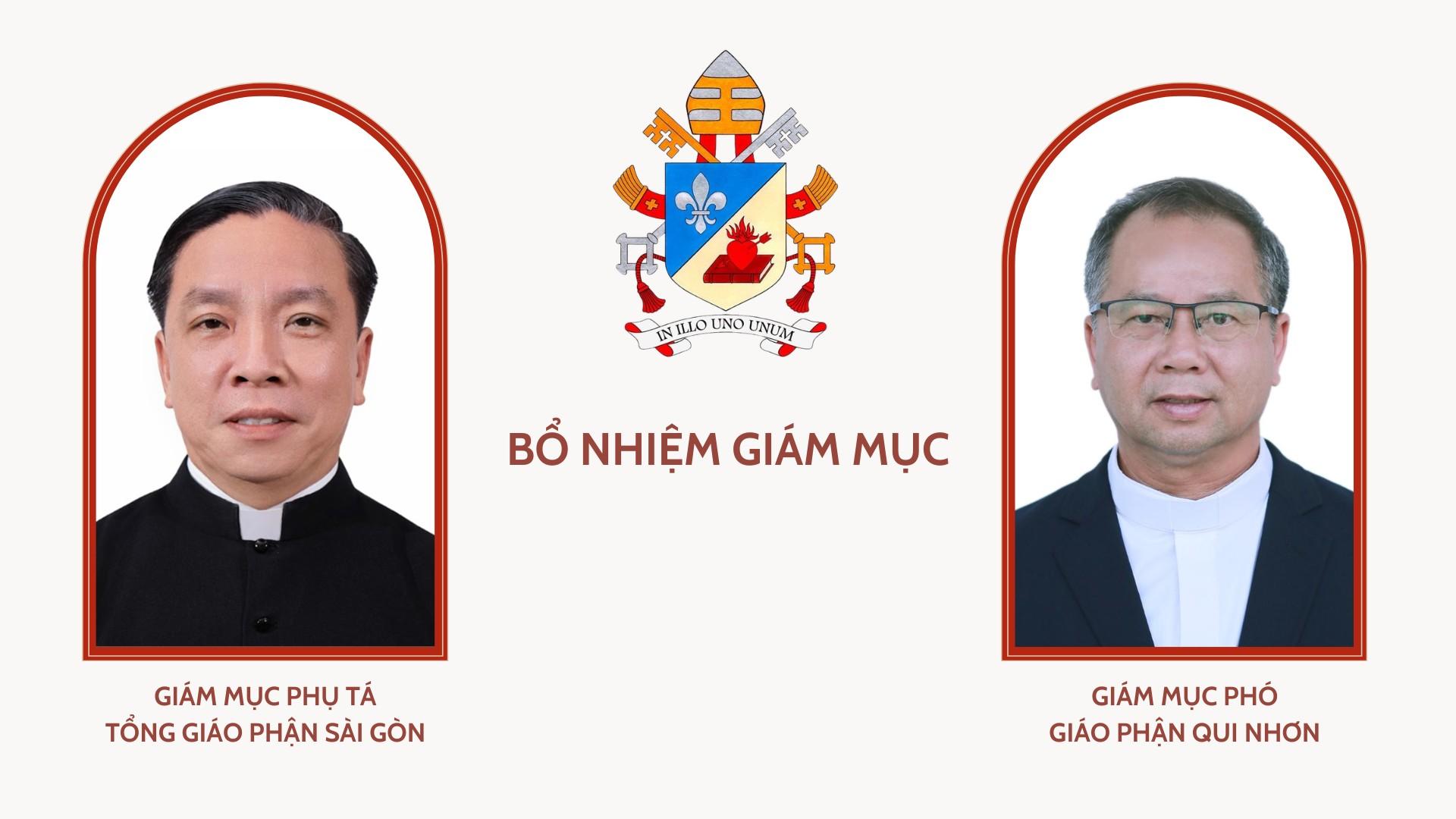 Bổ nhiệm Giám mục Phụ tá Tổng Giáo phận Sài Gòn - Thành Phố Hồ Chí Minh và Giám mục Phó Giáo phận Qui Nhơn