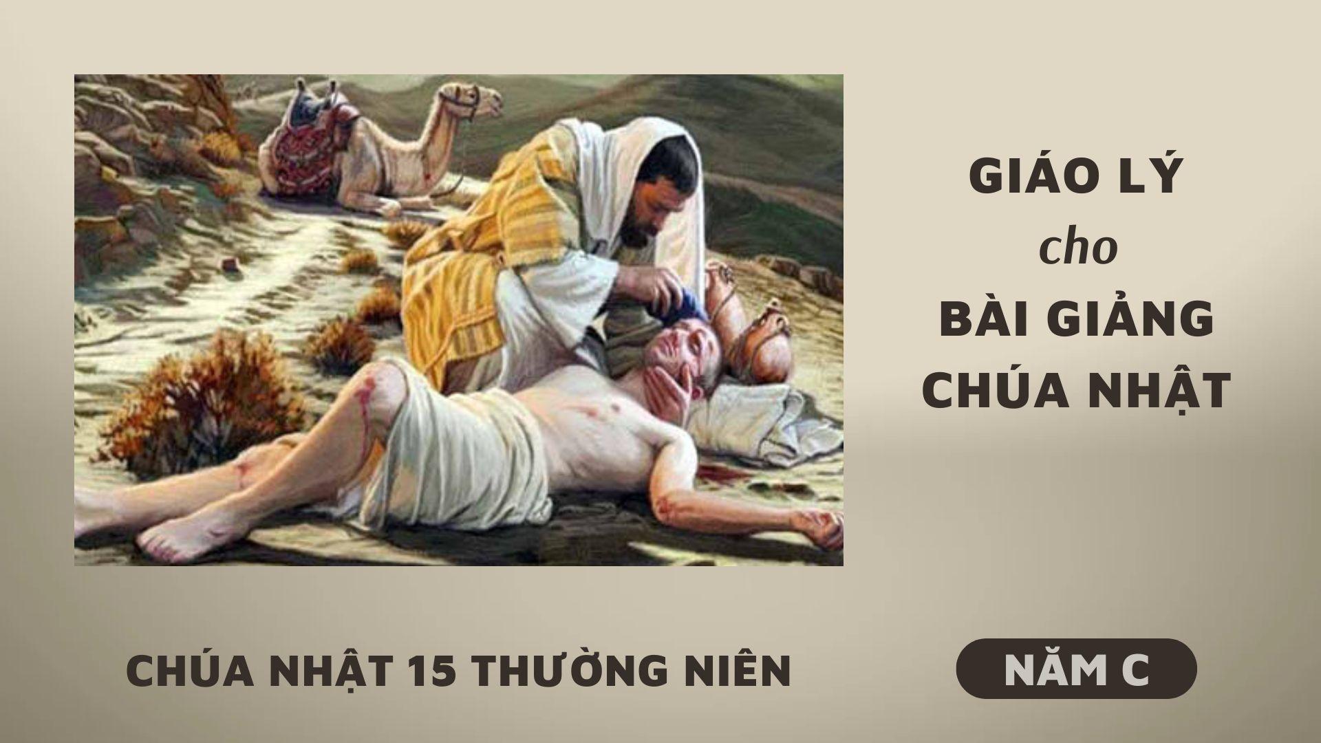 Giáo lý cho bài giảng Chúa nhật 15 Thường niên năm C